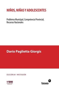 portada Niños, niñas y adolescentes: Problema Municipal, Competencia Provincial, Recursos Nacionales (Spanish Edition)