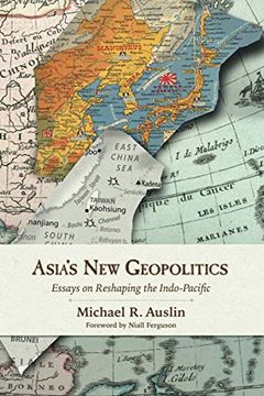 portada Asia'S new Geopolitics: Essays on Reshaping the Indo-Pacific (en Inglés)