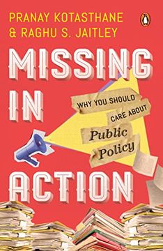 portada Missing in Action: Why you Should Care About Public Policy (en Inglés)