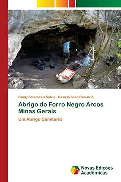 portada Abrigo do Forro Negro Arcos Minas Gerais: Um Abrigo Cemitério