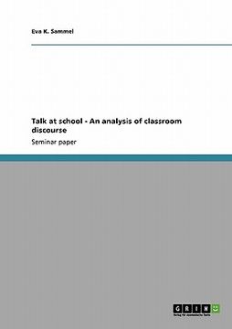 portada talk at school - an analysis of classroom discourse (in English)