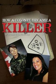 portada How a Colonel Became a Killer (en Inglés)