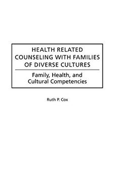 portada Health Related Counseling With Families of Diverse Cultures: Family, Health, and Cultural Competencies (in English)