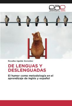 portada De Lenguas y Deslenguadas: El Humor Como Metodolog�A en el Aprendizaje de Ingl�S y Espa�Ol