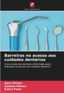 portada Barreiras no Acesso aos Cuidados Dentários: Uma Revisão das Barreiras Enfrentadas Pelos Indivíduos no Acesso aos Cuidados Dentários