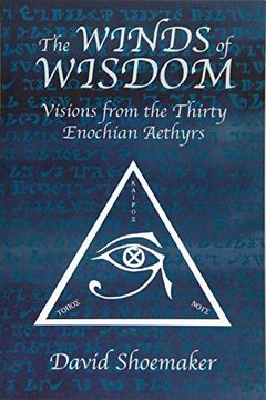 portada The Winds of Wisdom: Visions From the Thirty Enochian Aethyrs (en Inglés)