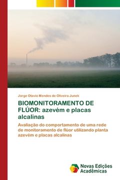 portada Biomonitoramento de Flúor: Azevém e Placas Alcalinas (en Portugués)