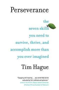 portada Perseverance: The Seven Skills you Need to Survive, Thrive, and Accomplish More Than you Ever Imagined (en Inglés)
