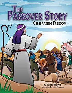 portada The Passover Story: Celebrating Freedom (Jewish Holiday Books for Children) (en Inglés)