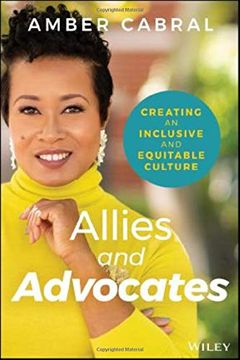 portada Allies and Advocates: Creating an Inclusive and Equitable Culture (en Inglés)