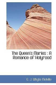 portada the queen's maries: a romance of holyrood (en Inglés)