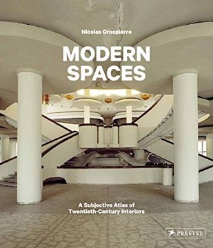 portada Modern Spaces: A Subjective Atlas of 20Th-Century Interiors (in English)