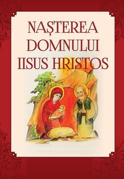 portada Nasterea Domnului Iisus Hristos: Romanian Edition (en Romanche)