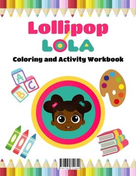 portada Lollipop Lola ABC Coloring and Activity Book (en Inglés)