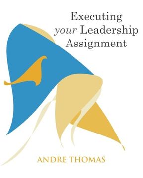 portada Exceuting Your Leadership Assignment (Visionaries Institute) (Volume 4)