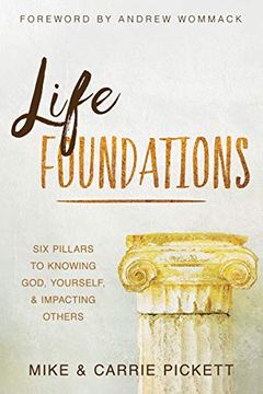 portada Life Foundations: Six Pillars to Knowing God, Yourself, and Impacting Others (en Inglés)