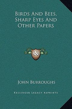 portada birds and bees, sharp eyes and other papers (en Inglés)