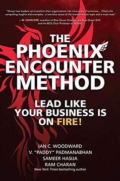 portada The Phoenix Encounter Method: Lead Like Your Business is on Fire! (Business Books) (en Inglés)