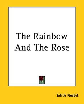 portada the rainbow and the rose (en Inglés)