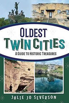 portada Oldest Twin Cities: A Guide to Historic Treasures (en Inglés)