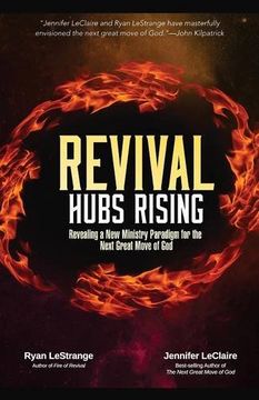 portada Revival Hubs Rising: Revealing a New Ministry Paradigm for the Next Great Move of God (in English)