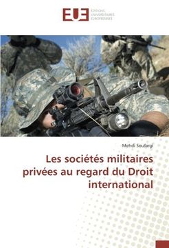 portada Les sociétés militaires privées au regard du Droit international (French Edition)