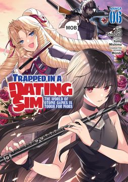 portada Trapped in a Dating Sim: The World of Otome Games is Tough for Mobs (Manga) Vol. 6 (en Inglés)