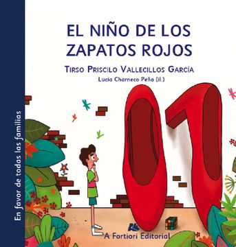 Libro El Niño de los Zapatos Rojos, Tirso Vallecillos Garc&Iacute;A, ISBN 9788496755604. Comprar en Buscalibre