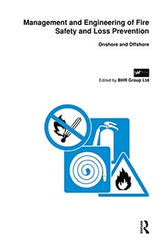 portada Management and Engineering of Fire Safety and Loss Prevention: Onshore and Offshore (en Inglés)