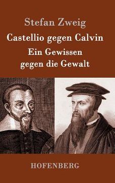 portada Castellio gegen Calvin: Ein Gewissen gegen die Gewalt (in German)