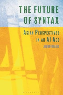 portada Future of Syntax, The: Asian Perspectives in an ai age (in English)