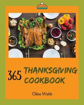 portada Thanksgiving Cookbook 365: Enjoy Your Cozy Thanksgiving Holiday with 365 Thanksgiving Recipes! [book 1] (en Inglés)