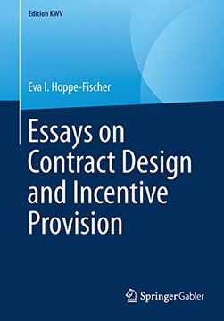 portada Essays on Contract Design and Incentive Provision (Edition Kwv) (in English)