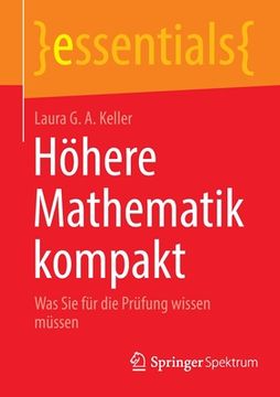 portada Höhere Mathematik Kompakt: Was Sie Für Die Prüfung Wissen Müssen (en Alemán)