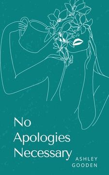 portada No Apologies Necessary (en Inglés)