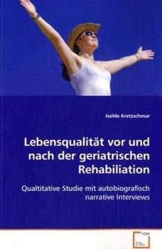 portada Lebensqualität vor und nach der geriatrischenRehabiliation: Qualtitative Studie mit autobiografisch narrativeInterviews