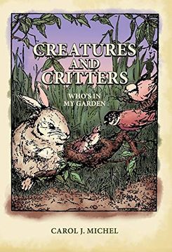 portada Creatures and Critters: Who's in my Garden (en Inglés)