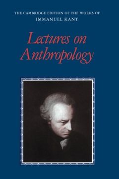 portada Lectures on Anthropology (The Cambridge Edition of the Works of Immanuel Kant) (in English)