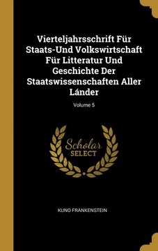 portada Vierteljahrsschrift für Staats-Und Volkswirtschaft für Litteratur und Geschichte der Staatswissenschaften Aller Lánder; Volume 5 (en Alemán)