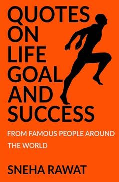 portada Quotes on life, goal and Success from famous people around the world: Greatest and most powerful quotes ever used by leaders around the world (en Inglés)