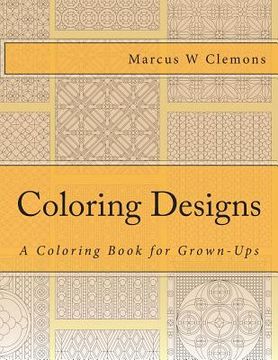 portada Coloring Designs: A Coloring Book for Grown-Ups (en Inglés)