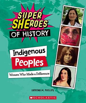 portada Indigenous Peoples (Super Sheroes of History): Women who Made a Difference (in English)