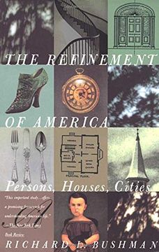 portada The Refinement of America: Persons, Houses, Cities (en Inglés)
