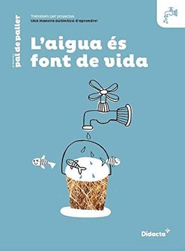portada L&#39; Aigua Font de Vida. Quadern de Treball (Nova Edició 2021) (Pal de Paller) (libro en Catalán)