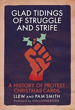 portada Glad Tidings of Struggle and Strife: A History of Protest Christmas Cards (en Inglés)
