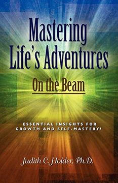 portada Mastering Life's Adventures: On the Beam (en Inglés)
