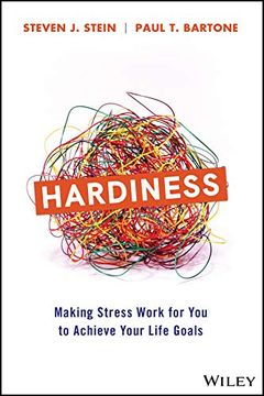 portada Hardiness: Making Stress Work for You to Achieve Your Life Goals