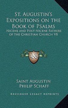 portada st. augustin's expositions on the book of psalms: nicene and post-nicene fathers of the christian church v8 (en Inglés)