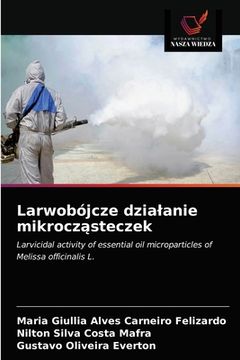 portada Larwobójcze dzialanie mikrocząsteczek (en Polaco)