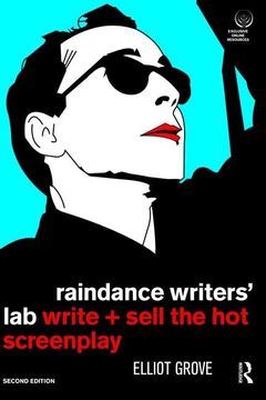 portada Raindance Writers' Lab: Write + Sell the Hot Screenplay (in English)